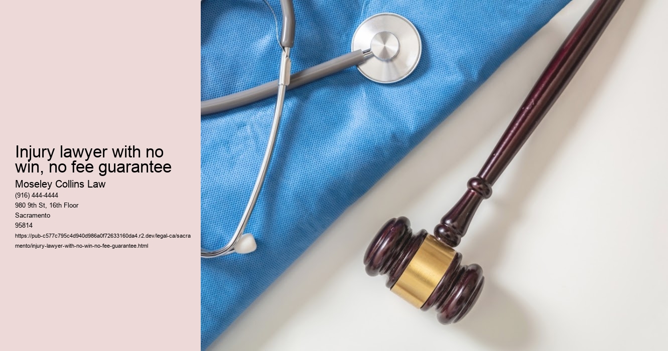 Injury lawyer with no win, no fee guarantee