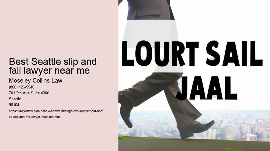 Best Seattle slip and fall lawyer near me