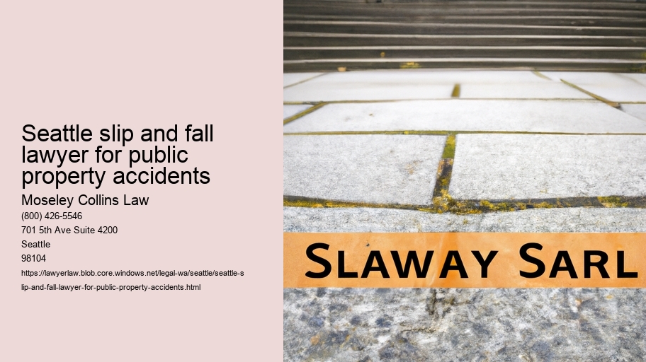 Seattle slip and fall lawyer for public property accidents